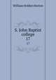 S. John Baptist college. 17, William Holden Hutton 