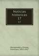 Noticias historicas. 17, Monsalvatje y Fossas, Francisco, 1853-1917 