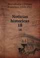 Noticias historicas. 18, Monsalvatje y Fossas, Francisco, 1853-1917 
