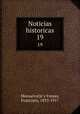 Noticias historicas. 19, Monsalvatje y Fossas, Francisco, 1853-1917 