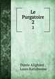 Le Purgatoire. 2, Dante Alighieri , Louis Ratisbonne 