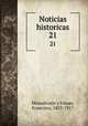 Noticias historicas. 21, Monsalvatje y Fossas, Francisco, 1853-1917 