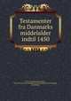 Testamenter fra Danmarks middelalder indtil 1450, 