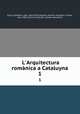 L`Arquitectura romnica a Cataluyna. 1, 