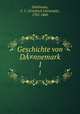 Geschichte von D¤nnemark. 1, Dahlmann, F. C. (Friedrich Christoph), 1785-1860 