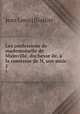 Les confessions de mademoiselle de Mainville, duchesse de, la comtesse de N, son amie. 1, Jean Louis] [Galtier 