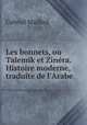 Les bonnets, ou Talemik et Zinra. Histoire moderne, traduite de l`Arabe, Gabriel Mailhol 