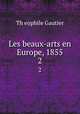 Les beaux-arts en Europe, 1855. 2, 