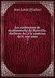 Les confessions de mademoiselle de Mainville, duchesse de, la comtesse de N, son amie. 3, Jean Louis] [Galtier 
