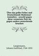 ber das gelbe Fieber und Deutschlands Medizinal-Anstalten : sowohl gegen diese vermeinte Pest als gegen andere ansteckende Seuchen, Langermann, Johann Gottfried, 1768-1832 