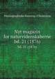 Nyt magazin for naturvidenskaberne. bd. 21 (1876), Physiographiske forening i Christiania 
