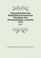 Monatsberichte der Kniglichen Preussische Akademie des Wissenschaften zu Berlin. 1878, 