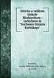История о великом князе Московском: извлечено из "Сочинения князя Курбского", Kurbski, Andre Mikhalovich, kniaz, d. 1583 