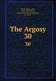 The Argosy. 30, Wood, Henry, Mrs., 1814-1887,Wood, Charles W. (Charles William), b. 1850? 