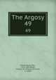 The Argosy. 49, Wood, Henry, Mrs., 1814-1887,Wood, Charles W. (Charles William), b. 1850? 