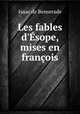 Les fables d`sope, mises en franois, Isaac de Benserade 