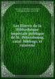 Les Elzevir de la Bibliothque impriale publique de St.-Ptersbourg, catal. bibliogr. et raisonn, Christian Friedrich von Walther, Leningrad gosud. publ. bibl 