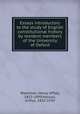 Essays introductory to the study of English constitutional history by resident members of the University of Oxford, Wakeman, Henry Offley, 1852-1899,Hassall, Arthur, 1853-1930 