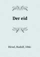 Der eid, Hirzel, Rudolf, 1846- 