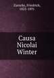 Causa Nicolai Winter, Zarncke, Friedrich, 1825-1891 