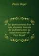 Les gemissemens d`un ame vivement touche de la dsttruction du saint monastere de Port-Royal ., Pierre Boyer 