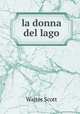la donna del lago, Scott Walter 