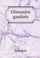 Glossaire gaulois, Belloguet 