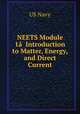 NEETS Module 1Introduction to Matter, Energy, and Direct Current, US Navy 