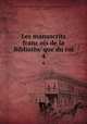 Les manuscrits francois de la Bibliotheque du roi. 4, 