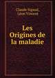 Les Origines de la maladie, 
