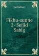 Fikhu-sunne 2- Sejjid Sabig, berbehari 