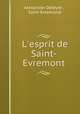 L`esprit de Saint-Evremont, Alexander Deleyre , Saint-Evremond 