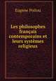 Les philosophes franais contemporains et leurs systmes religieux, Eugene Poitou 