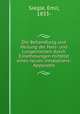 Die Behandlung und Heilung der Hals- und Lungenleiden durch Einathmungen mittelst eines neuen Inhalations-Apparates, Siegle, Emil, 1833- 