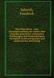 Das Chloroform : eine Zusammenstellung der bisher ber dasselbe gemachten wichtigsten Erfahrungen und Beobachtungen vorzglich in physiologischer und medizinischer Beziehung, Sabarth, Friedrich 
