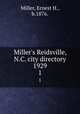Miller`s Reidsville, N.C. city directory 1929. 1, Miller, Ernest H., b.1876. 