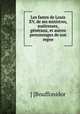 Les fastes de Louis XV, de ses ministres, matresses, gnraux, et autres personnages de son regne, ] [Bouffonidor 