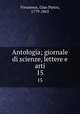 Antologia; giornale di scienze, lettere e arti. 15, Vieusseux, Gian Pietro, 1779-1863 