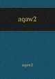 aqaw2, aqaw2 