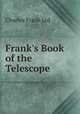 Frank`s Book of the Telescope, Charles Frank Ltd 