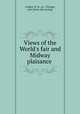 Views of the World`s fair and Midway plaisance, Conkey, W. B., co., Chicago, pub. [from old catalog] 