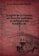 L`esprit de la Fronde, ou Histoire politique et militaire des troubles de .. 3, 
