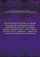 Les trois theatres de Paris, ou, Abrege historique de l`etablissement de la Comedie francoise, de la Comedie italienne and de l`Opera : avec un precis des loix, arrets, reglemens & usages, qui concernent chacun de ces spectacles, Des Essarts, Nicolas Toussaint Le Moyne, 1744-1810,Pre-1801 Imprint Collection (Library of Congress) DLC 
