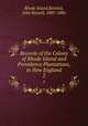 Records of the Colony of Rhode Island and Providence Plantations, in New England. 2, Rhode Island,Bartlett, John Russell, 1805-1886 