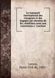 Le transport international des voyageurs et des bagages par chemins de fer; materiaux pour une convention a conclure, Leeuw, Denis Dirk de, 1883- 