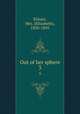 Out of her sphere. 3, Eiloart, Mrs. (Elizabeth), 1830-1895 