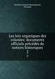 Les lois organiques des colonies: documents officiels prcds de notices historiques. 2, Institut colonial international, Brussels 
