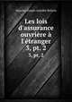 Les lois d`assurance ouvrire l`tranger. 3, pt. 2, 