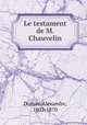 Le testament de M. Chauvelin, Dumas, Alexandre, 1802-1870 