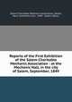 Reports of the First Exhibition of the Salem Charitable Mechanic Association : at the Mechanic Hall, in the city of Salem, September, 1849, Salem Charitable Mechanic Association, Salem, Mass. Exhibition (1st : 1849 : Salem, Mass.) 